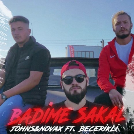 Badime Sakal ft. NovaX & BECERİKLİ | Boomplay Music