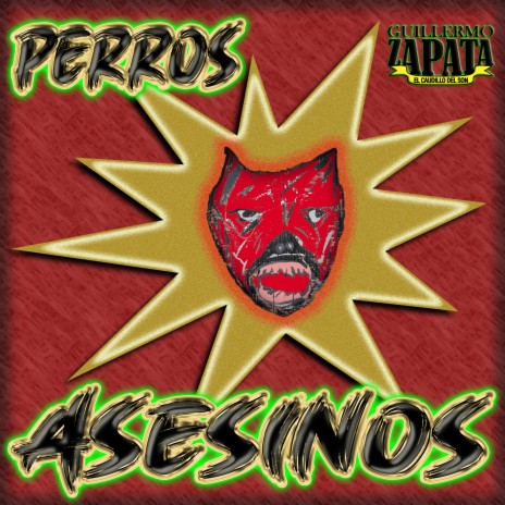 Perros asesinos ft. El Caudillo del Son | Boomplay Music