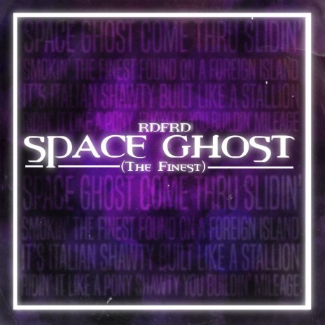 Space Ghost (The Finest) | Boomplay Music