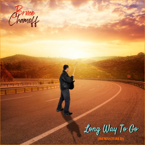 Long Way To Go (Remastered)