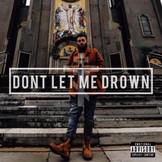 Don't Let Me Drown