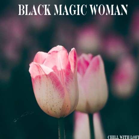 Black Magic Woman ft. Cidus & Emil Lonam | Boomplay Music