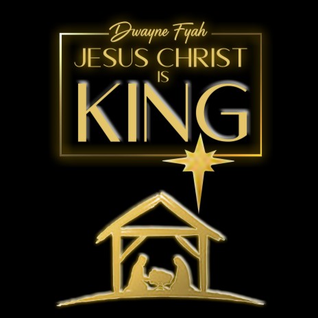 Jesus Christ Is King | Boomplay Music