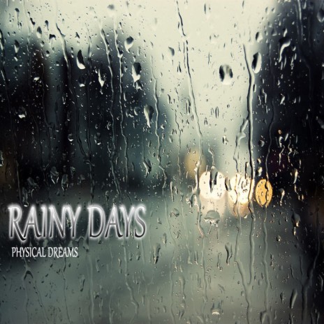 Rainy Days Three | Boomplay Music