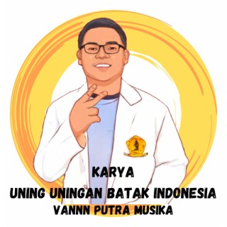 Karya Uning Uningan Batak Indonesia