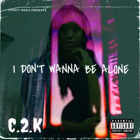 I Don't Wanna Be Alone | Boomplay Music