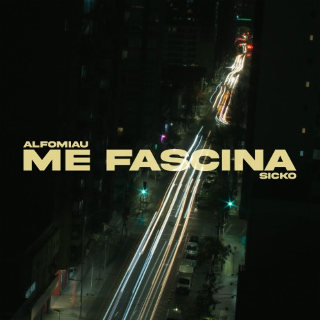 me fascina ft. Sicko | Boomplay Music