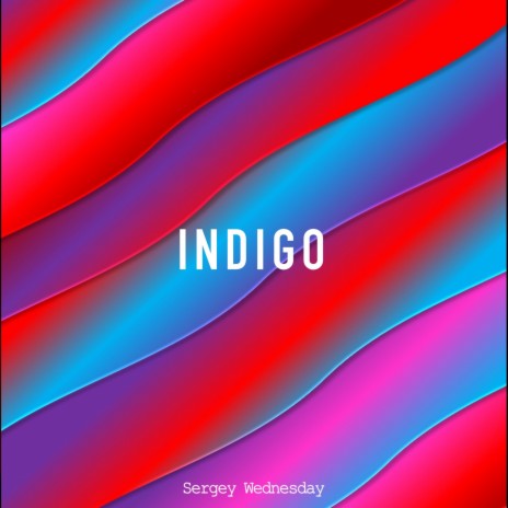 Indigo | Boomplay Music