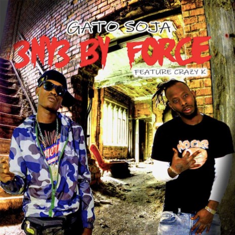 3ny3 by Force ft. Crazy K | Boomplay Music