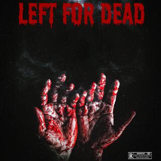 Left for dead