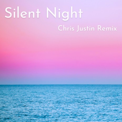 Silent Night (Tropical House Remix) | Boomplay Music
