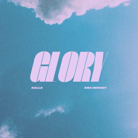Glory (SpedUp Version) ft. Oba Reengy | Boomplay Music