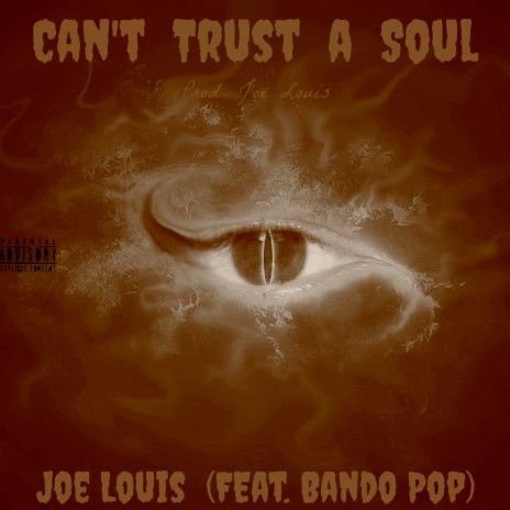 Can't Trust a Soul ft. Bandopop | Boomplay Music