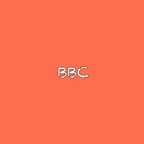 Bbc | Boomplay Music