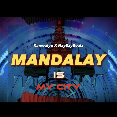 Mandalay Is My City | Boomplay Music