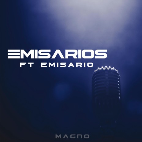 Emisarios ft. Emisario | Boomplay Music