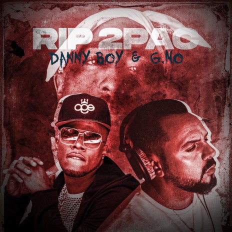 RIP 2Pac ft. Danny Boy | Boomplay Music