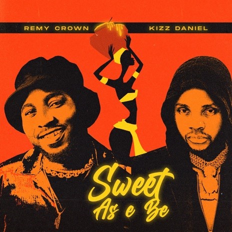 Sweet As E Be ft. Kizz Daniel | Boomplay Music