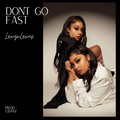 Don't Go Fast | Boomplay Music