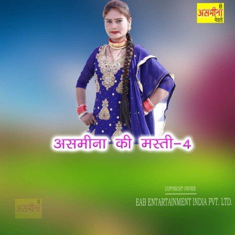 Asmeena Ki Masti-4 | Boomplay Music