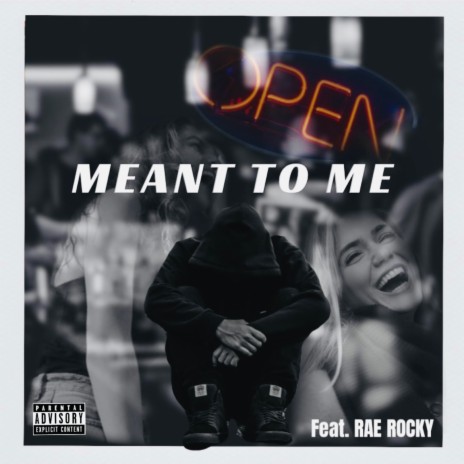 MEANT TO ME ft. RAE Rocky | Boomplay Music