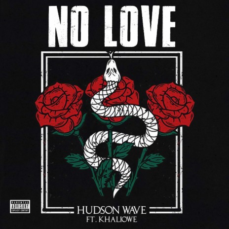 No Love ft. Khaliowe | Boomplay Music