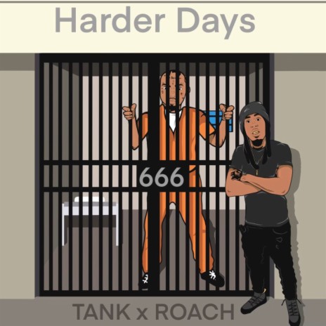 Harder Days ft. Ratchet Roach | Boomplay Music