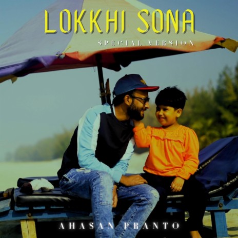 Lokkhi Sona | Boomplay Music