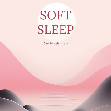 Soft Sleep (Spa) ft. Moments of Clarity & Calming Eyes | Boomplay Music