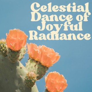 Celestial Dance of Joyful Radiance