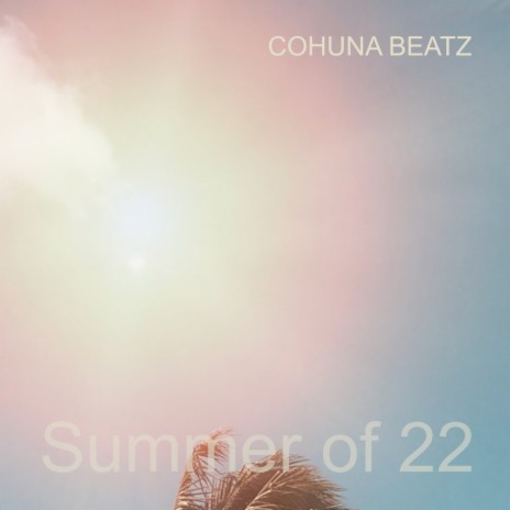 Summer Of 22 (Mental Mix)
