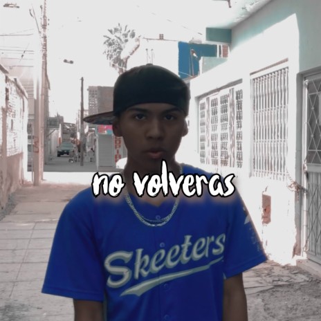 No Volveras | Boomplay Music