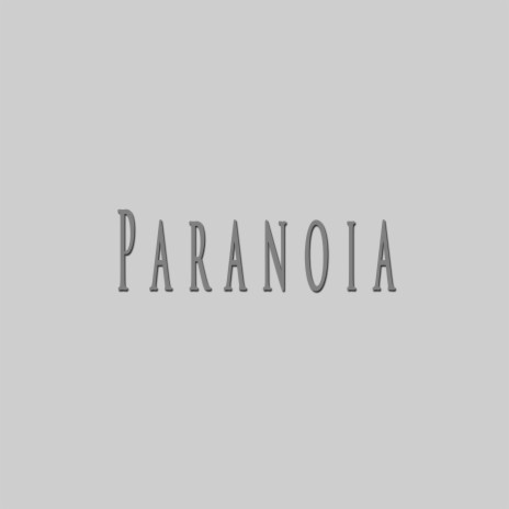 Paranoia | Boomplay Music