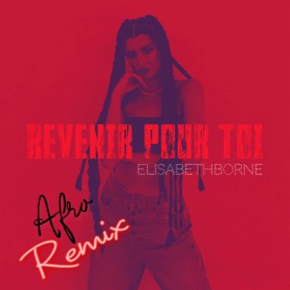 Revenir Pour Toi (Remix)