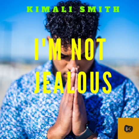 I'm Not Jealous | Boomplay Music