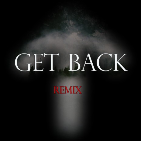 Get Back (Remix)