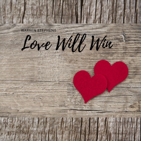 Love Will Win | Boomplay Music