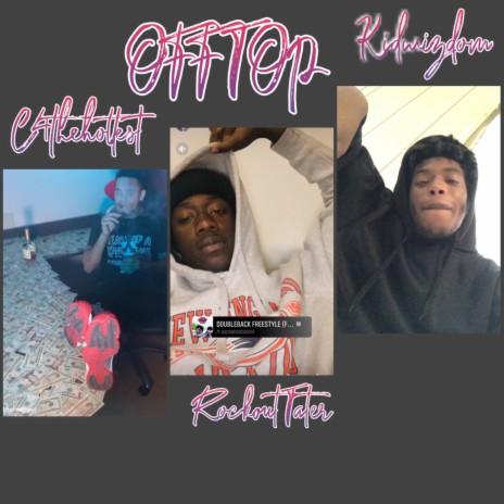 Off Top ft. Rockout Tater & Kidwizdom | Boomplay Music
