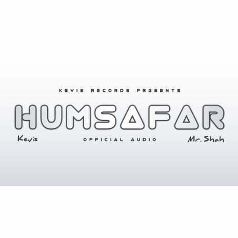 Humsafar ft. Mr Shah | Boomplay Music