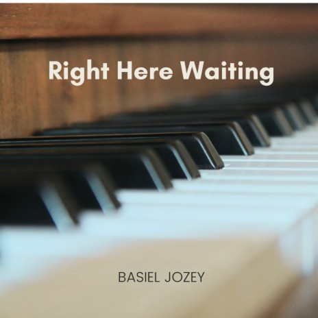 Right Here Waiting (Piano Cover) | Boomplay Music