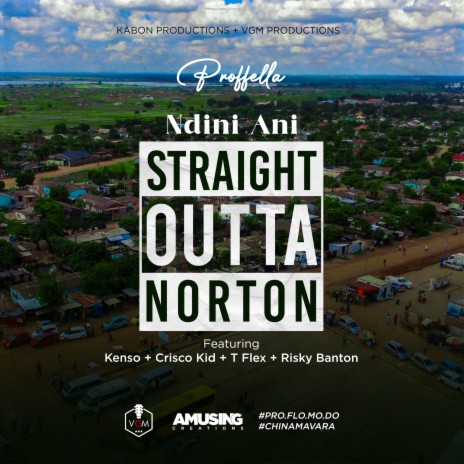 Ndini Ani (Straight Outta Norton) | Boomplay Music