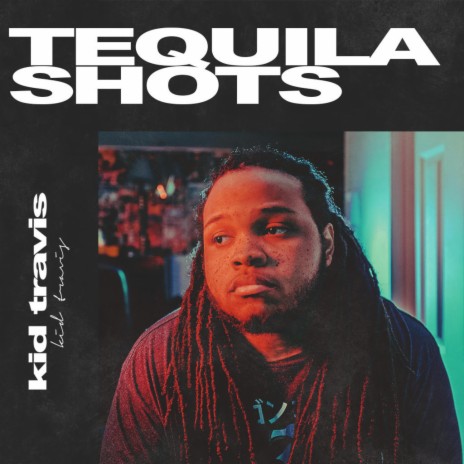 Tequila Shots | Boomplay Music