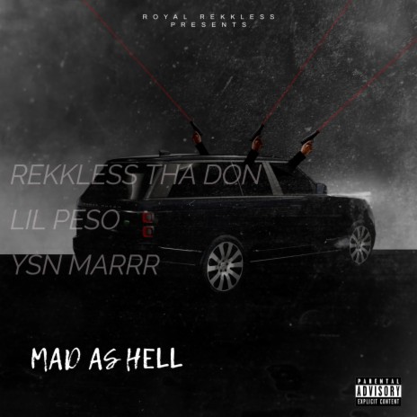 MAD AS HELL ft. ysn marrr | Boomplay Music