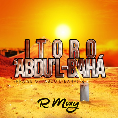 Itoro 'Abdu'l-Bahá | Boomplay Music