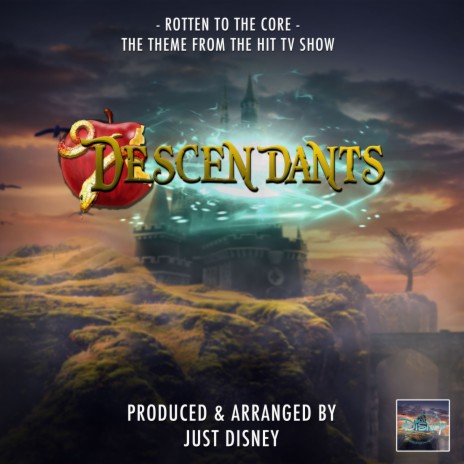 Rotten To The Core (From Descendants)