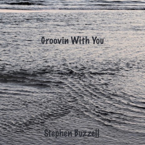 Groovin with You | Boomplay Music