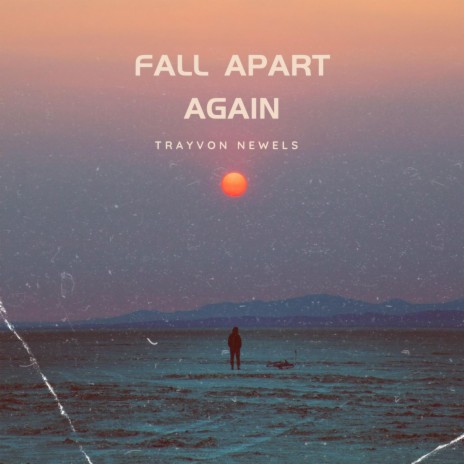 Fall apart again