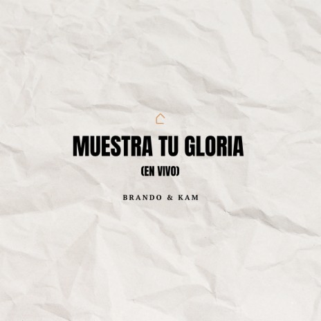 Muestra Tu Gloria (En Vivo) | Boomplay Music