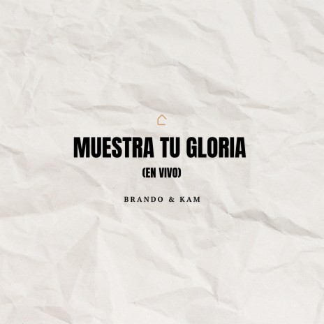 Muestra Tu Gloria (En Vivo)