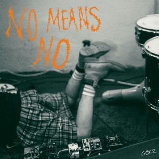 No Means No